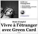 Instructions Vivre à l'étranger avec une Green Card